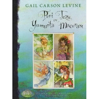 Peri Tozu Ve Yumurta Macerası Gail Carson Levine