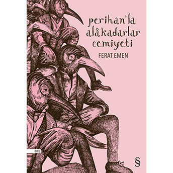 Perihan’la Alâkadarlar Cemiyeti-Ferat Emen