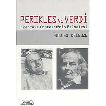 Perikles Ve Verdi - François Chatelet’nin Felsefesi