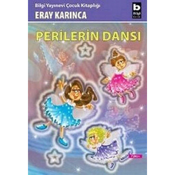 Perilerin Dansı Eray Karınca