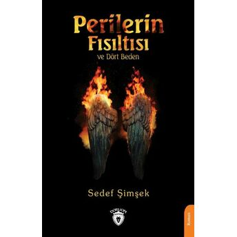 Perilerin Fısıltısı Ve Dört Beden Sedef Şimşek