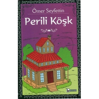 Perili Köşk Ömer Seyfettin