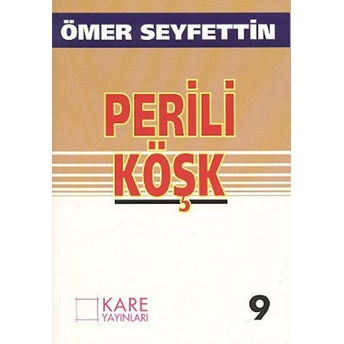 Perili Köşk - Ömer Seyfettin