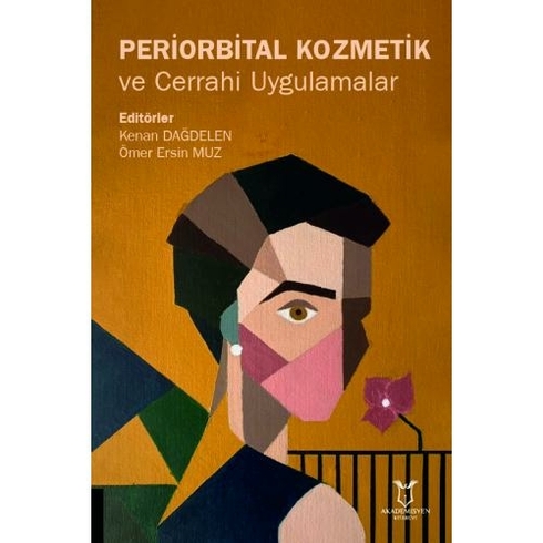 Periorbital Kozmetik Ve Cerrahi Uygulamalar - Ömer Ersin Muz