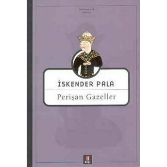 Perişan Gazeller Iskender Pala