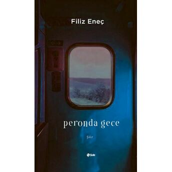 Peronda Gece Filiz Eneç