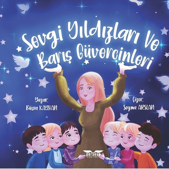 Perseus Sevgi Yıldızları Ve Barış Güvercinleri - Büşra Kayhan