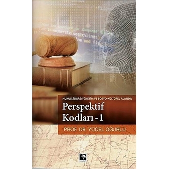 Perspektif Kodları - 1 Yücel Oğurlu