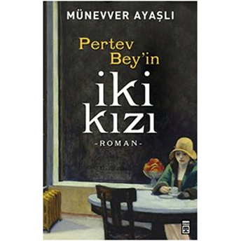 Pertev Beyin Iki Kızı Münevver Ayaşlı