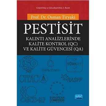 Pestisit - Kalıntı Analizlerinde Kalite Kontrol (Qc) Ve Kalite Güvencesi (Qa) - Osman Tiryaki