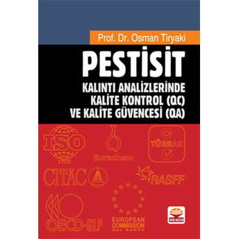 Pestisit Kalıntı Analizlerinde Kalite Kontrol (Qc) Ve Kalite Güvencesi (Qa) Osman Tiryaki