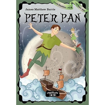 Peter Pan - Çocuk Klasikleri 14 James Matthew Barrie