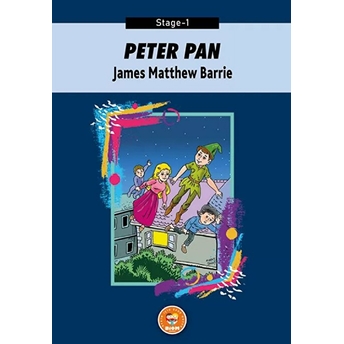 Peter Pan - James Matthew Barrie (Stage-1) James Matthew Barrie