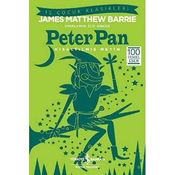 Peter Pan (Kısaltılmış Metin) James Matthew Barrie