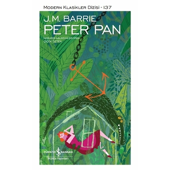 Peter Pan - Modern Klasikler Dizisi (Ciltli) J. M. Barrie