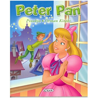 Peter Pan, Pinokyo, Orman Kitabı Kolektif