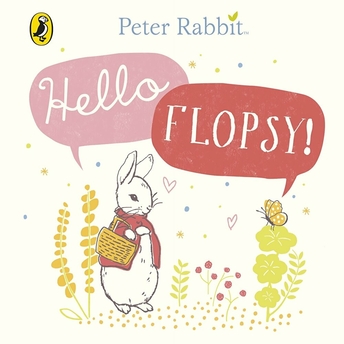 Peter Rabbit: Hello Flopsy! Ciltli Beatrix Potter