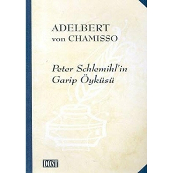 Peter Schlemihl’in Garip Öyküsü Adelbert Von Chamisso