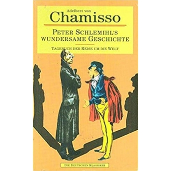 Peter Schlemihl’s Wundersame Geschichte Adelbert Von Chamisso