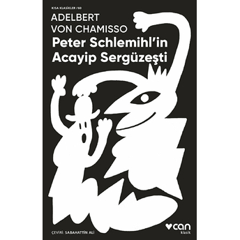 Peter Schlemihl'in Acayip Sergüzeşti Adelbert Von Chamisso