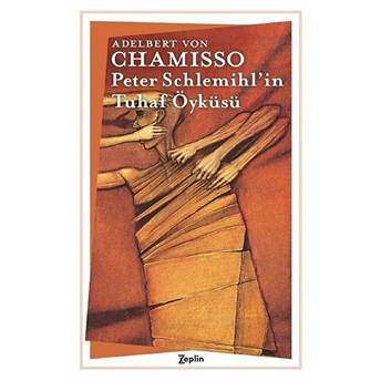 Peter Schlemihl'in Tuhaf Öyküsü Adelbert Von Chamisso