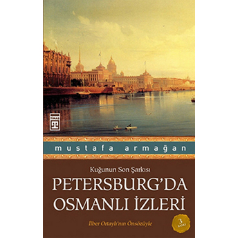 Petersburg'da Osmanlı Izleri Mustafa Armağan