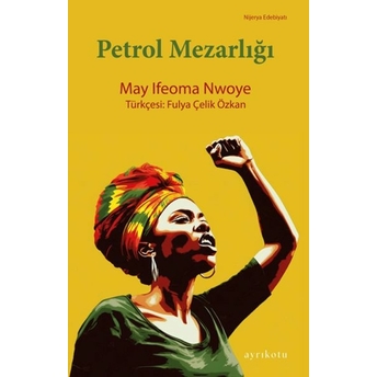 Petrol Mezarlığı May Ifeoma Nwoye