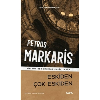 Petros Markaris - Eskiden Çok Eskiden Petros Markaris