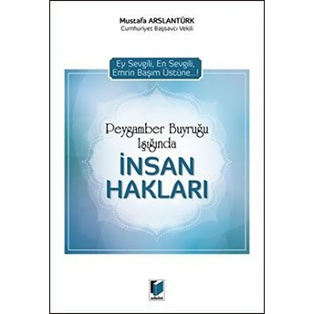 Peygamber Buyruğu Işığında Insan Hakları