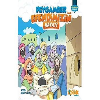 Peygamber Efendimiz Serisi 1 - Peygamber Efendimizin (Sas) Hayatı - Ciltli Hamit Yolcu