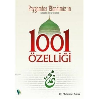 Peygamber Efendimiz'in 1001 Özelliği Muhammet Yılmaz