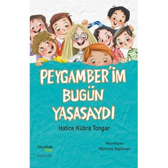 Peygamber’im Bugün Yaşasaydı Hatice Kübra Tongar