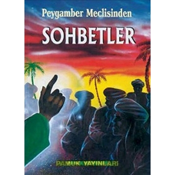 Peygamber Meclisinden Sohbetler (Sohbet-007) Abdülhamid Kişk