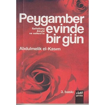 Peygamber (S.a.v) Evinde Bir Gün-Abdulmelik El Kasım