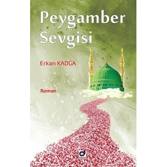 Peygamber Sevgisi - Erkan Kadga