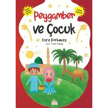 Peygamber Ve Çocuk Esra Korkmaz