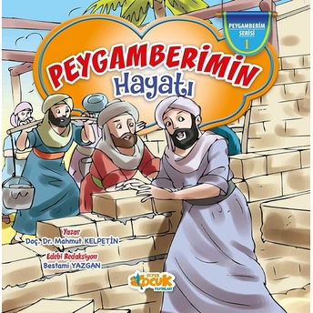 Peygamberim Serisi 1 - Peygamberimin Hayatı