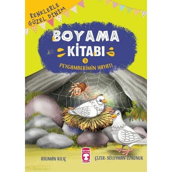 Peygamberimin Hayatı - Renklerle Güzel Dinim Boyama Kitabı 5 Asuman Kılıç