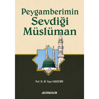 Peygamberimin Sevdiği Müslüman M.yaşar Kandemir