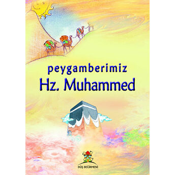 Peygamberimiz Hz. Muhammed Halide Çakıcı