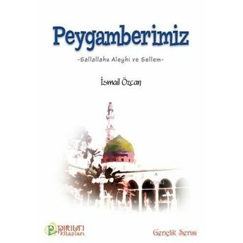 Peygamberimiz Ismail Özcan