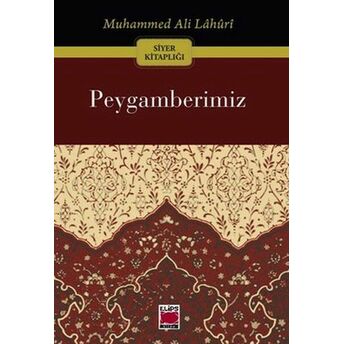 Peygamberimiz Muhammed Ali Lahurı