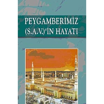 Peygamberimiz (S.a.v.)'In Hayatı Ciltli Ahmet Cevdet Paşa