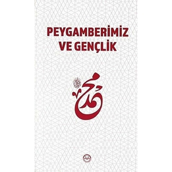 Peygamberimiz Ve Gençlik Kolektif