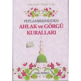 Peygamberimizden Ahlak Ve Görgü Kuralları Mürşide Uysal