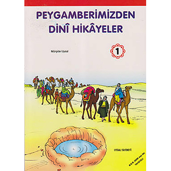 Peygamberimizden Dini Hikayeler 1 Mürşide Uysal