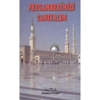 Peygamberimizi Tanıyalım Halil Nurullah Gündoğan