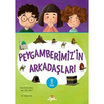 Peygamberimizin Arkadaşları (8 Kitap Takım) Amine Kevser Karaca