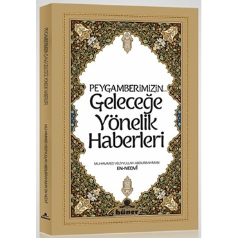 Peygamberimizin Geleceğe Yönelik Haberleri