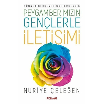 Peygamberimizin Gençlerle Iletişimi Nuriye Çeleğen